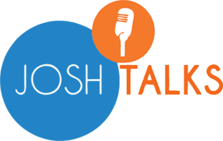 Josh Talks